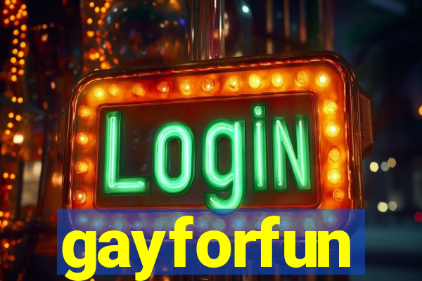 gayforfun