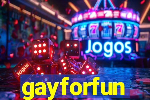 gayforfun