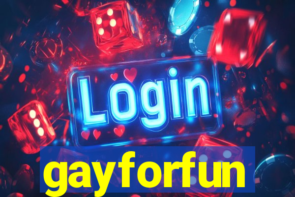 gayforfun