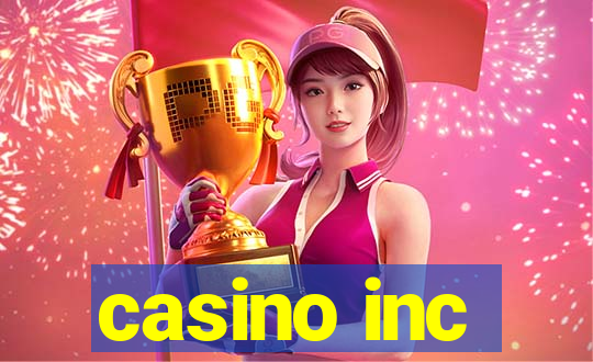 casino inc