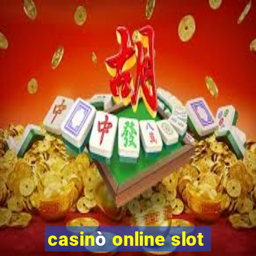 casinò online slot