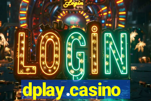 dplay.casino