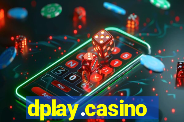 dplay.casino