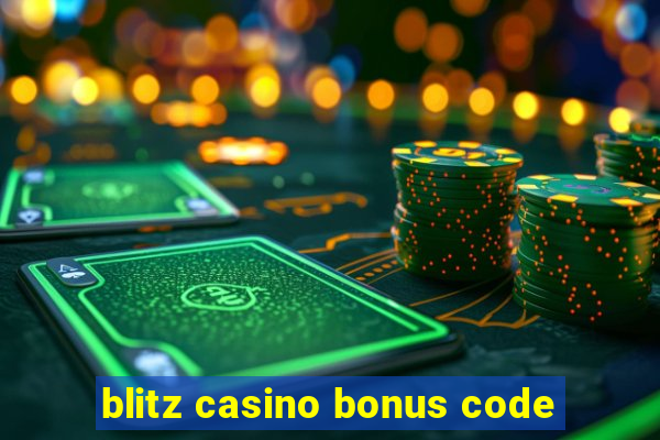 blitz casino bonus code