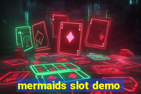 mermaids slot demo