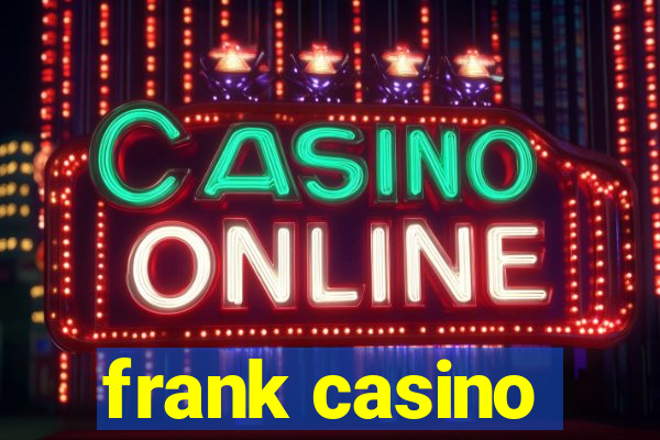 frank casino