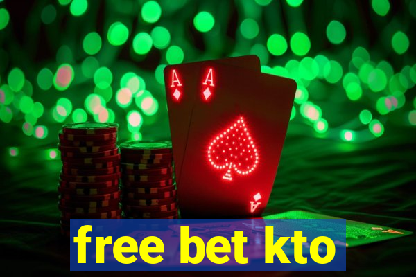 free bet kto