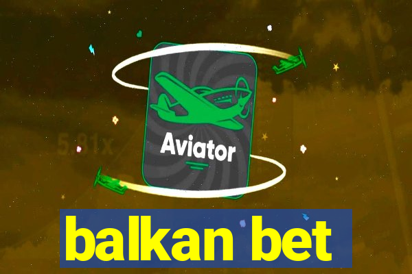 balkan bet