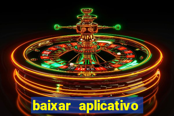 baixar aplicativo estrela bet