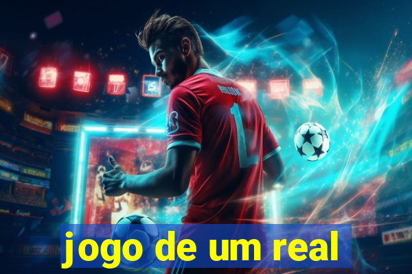 jogo de um real