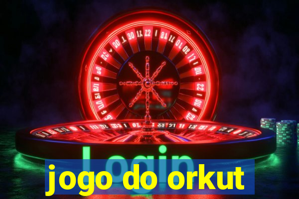 jogo do orkut