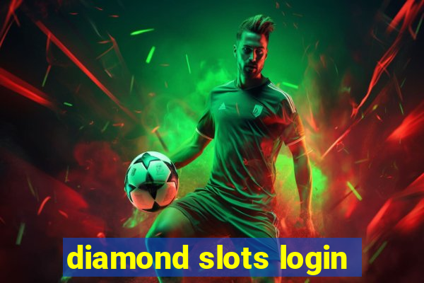 diamond slots login