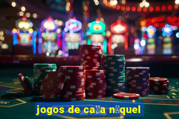 jogos de ca莽a n铆quel