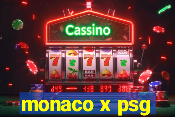 monaco x psg