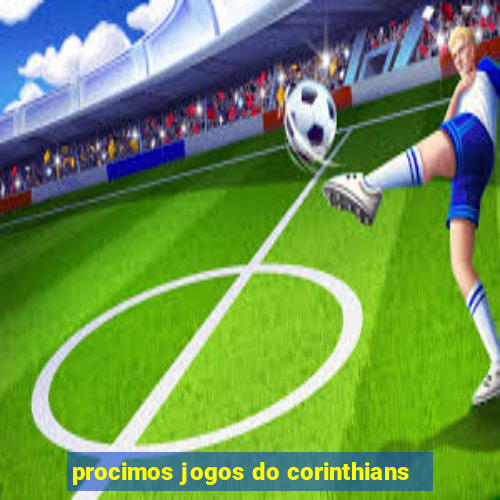 procimos jogos do corinthians