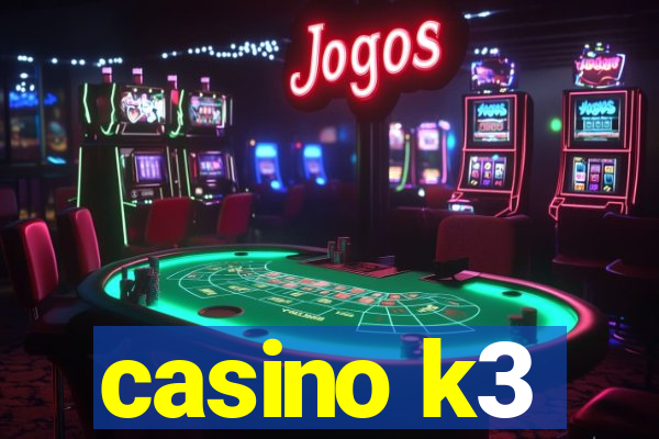 casino k3