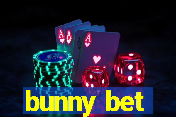 bunny bet