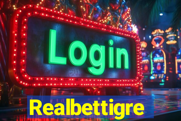 Realbettigre