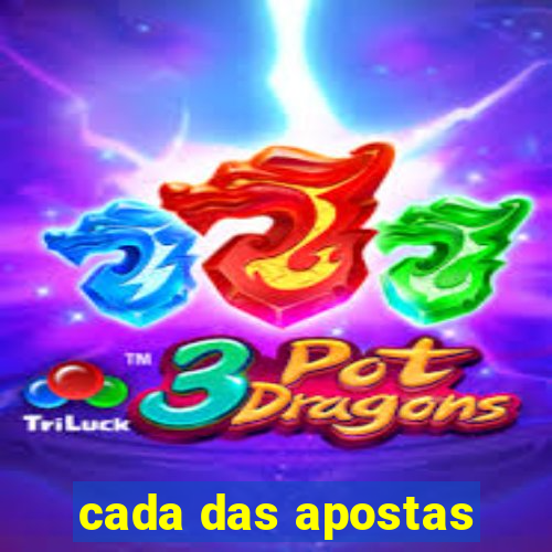 cada das apostas