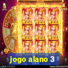 jogo alano 3