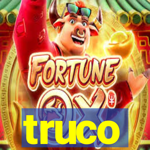 truco