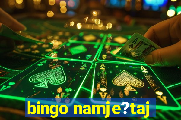 bingo namje?taj