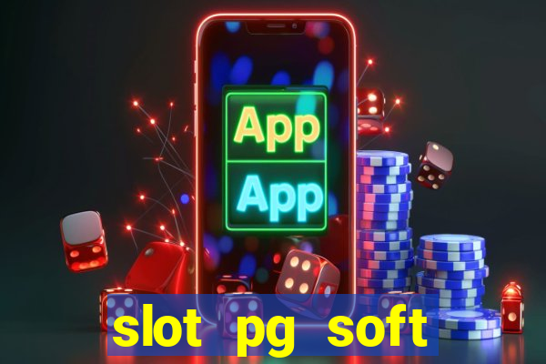 slot pg soft porcentagem prodeval