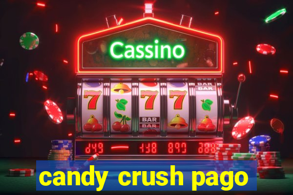 candy crush pago