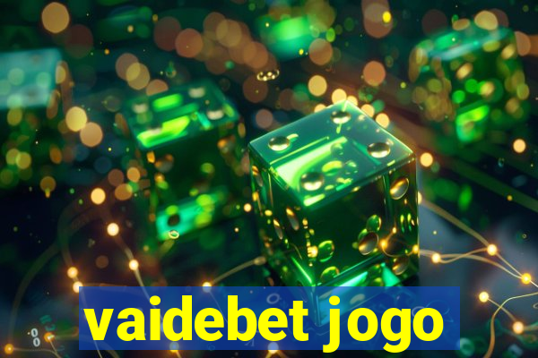 vaidebet jogo