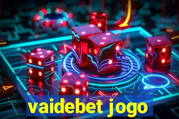 vaidebet jogo