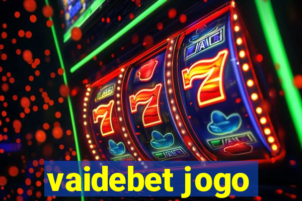 vaidebet jogo