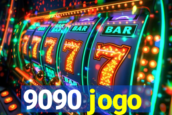 9090 jogo