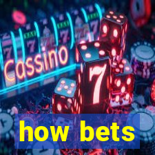 how bets