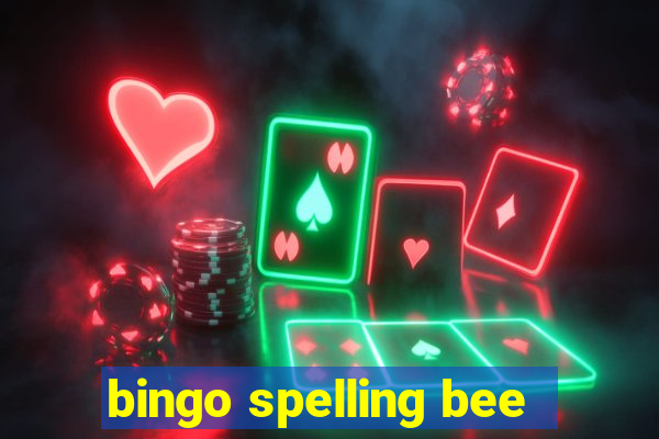 bingo spelling bee