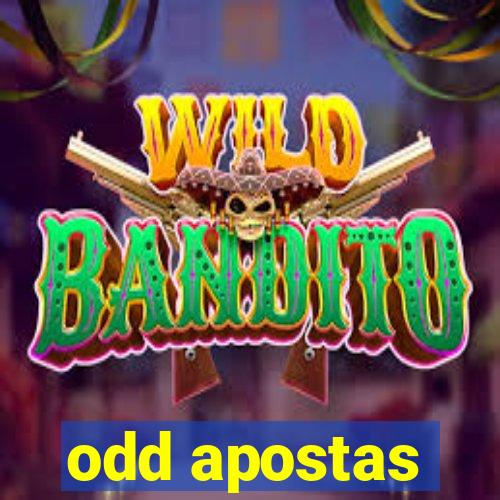 odd apostas