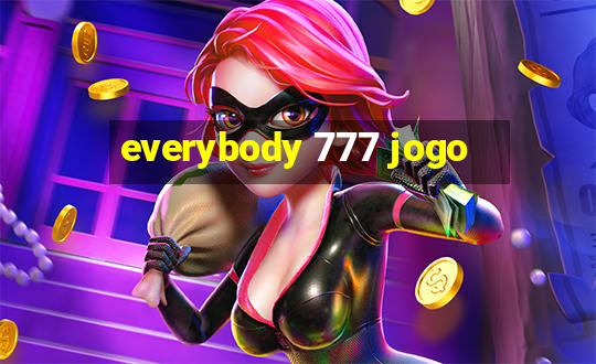 everybody 777 jogo