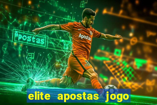 elite apostas jogo do bicho