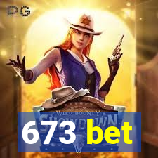 673 bet