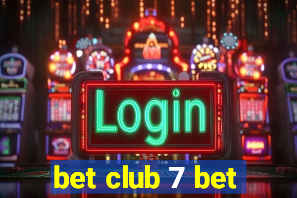 bet club 7 bet