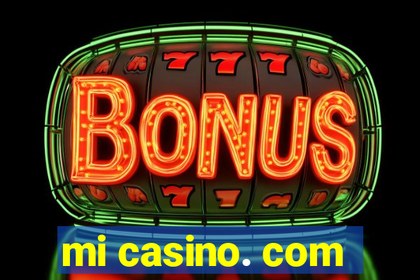 mi casino. com