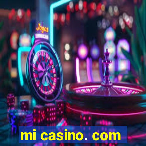 mi casino. com