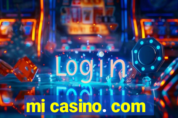 mi casino. com