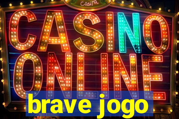 brave jogo