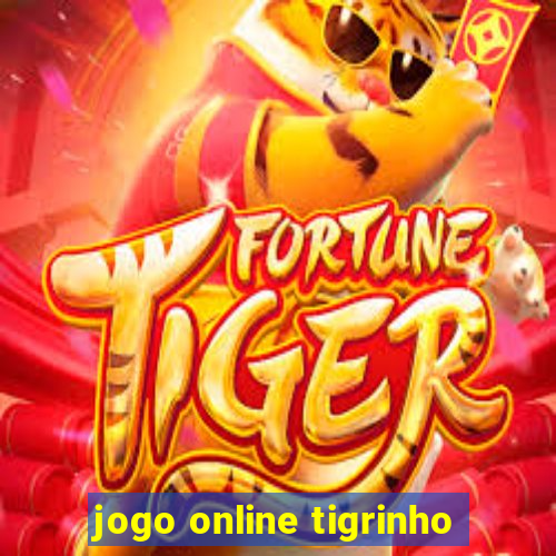 jogo online tigrinho