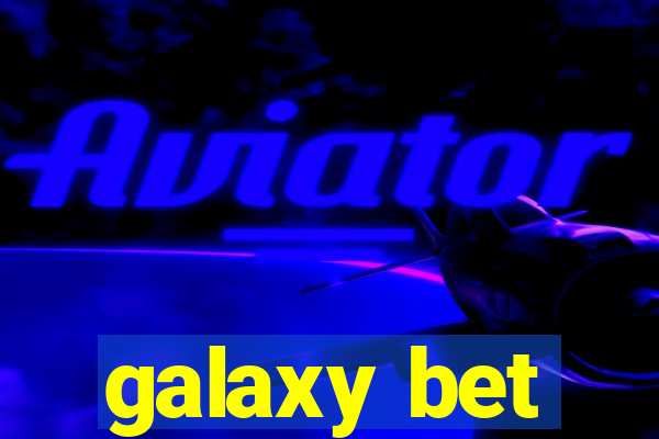 galaxy bet