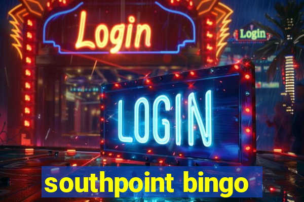 southpoint bingo