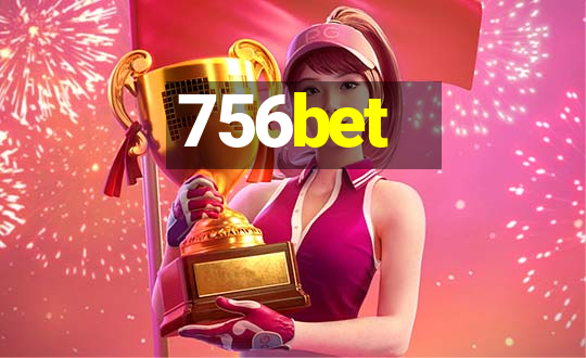 756bet