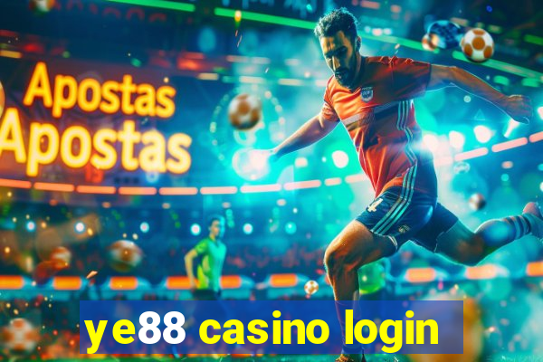 ye88 casino login