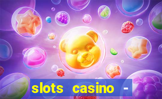 slots casino - lasvegas slots