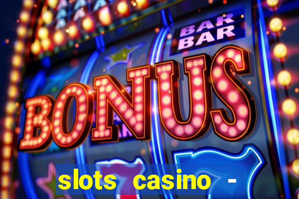 slots casino - lasvegas slots